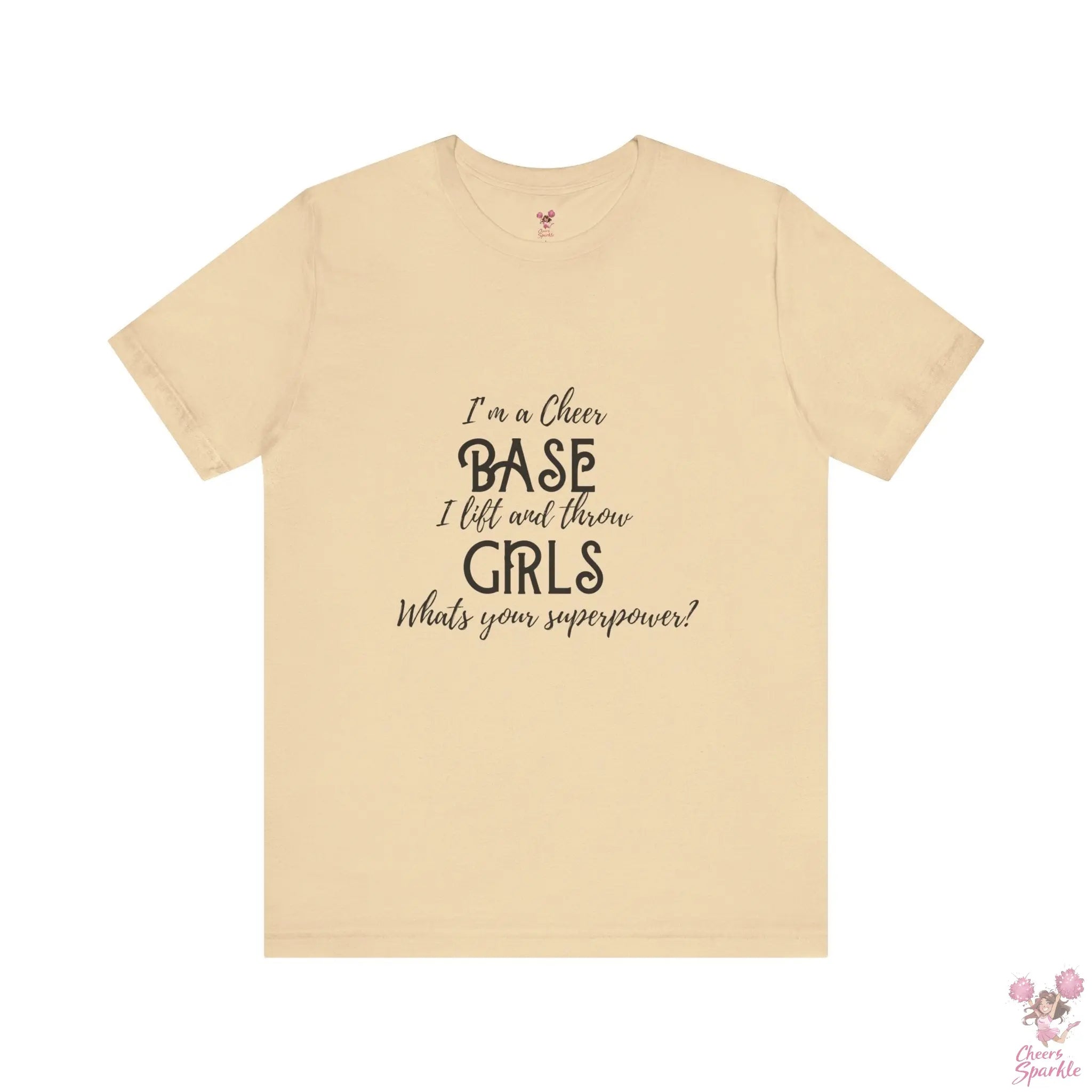 T-Shirt „I’m a Cheer Base, I Lift and Throw Girls“ Cheers and Sparkle