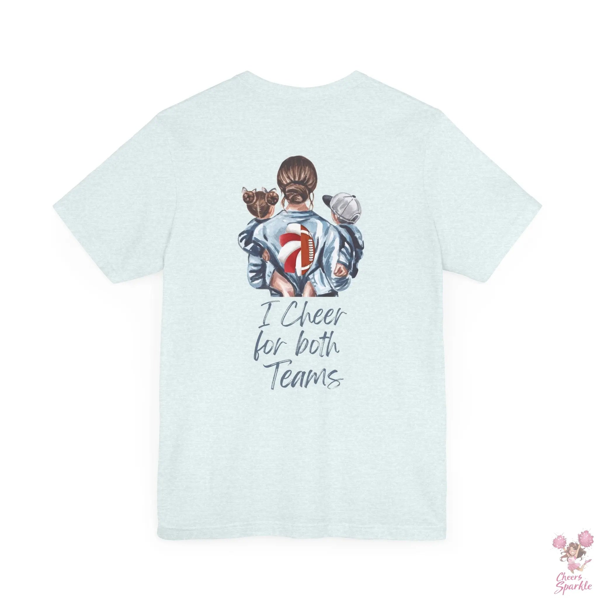 Mom T-Shirt "I Cheer for both Teams" Cheers and Sparkle