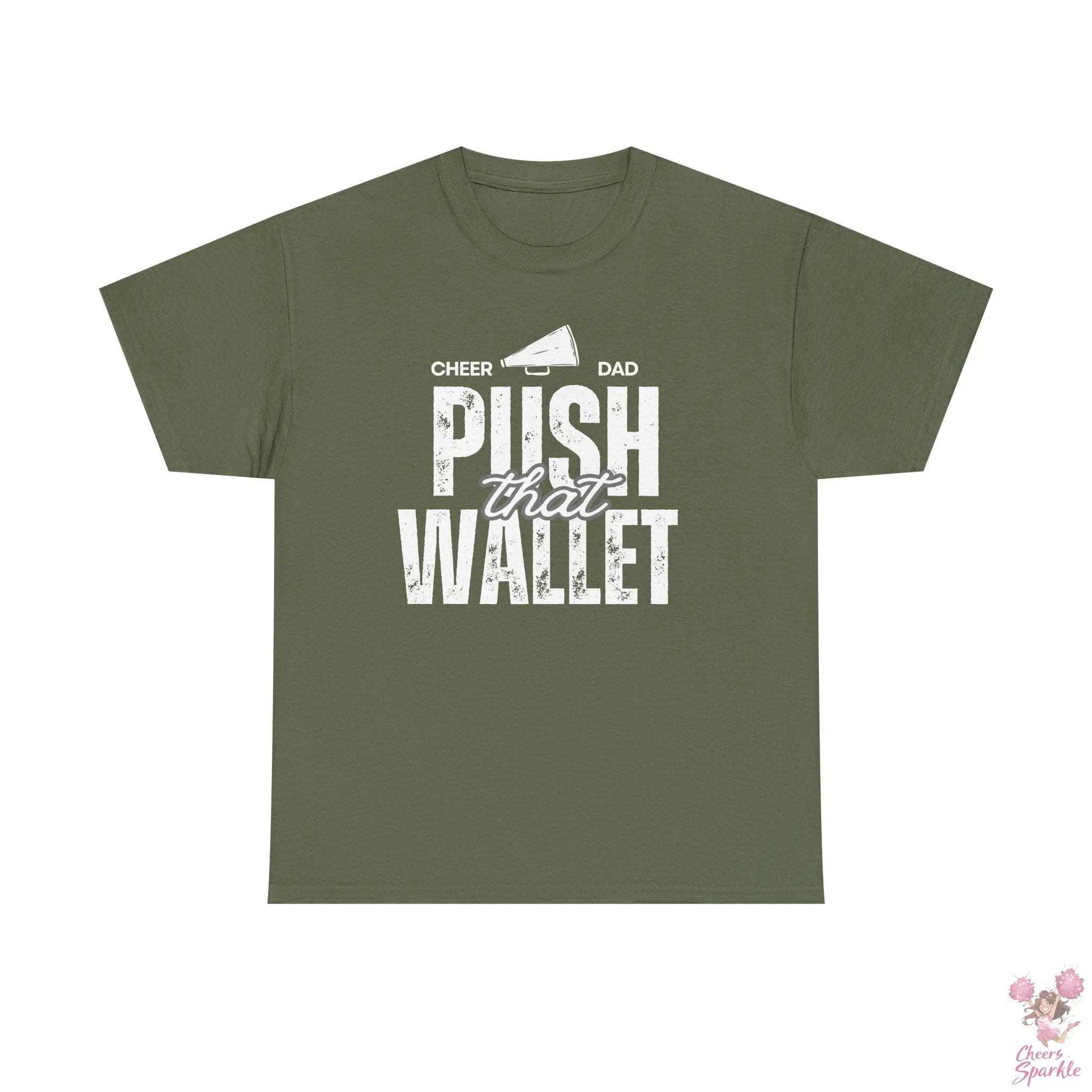T-Shirt "Cheer Dad - Push That Wallet" Printify