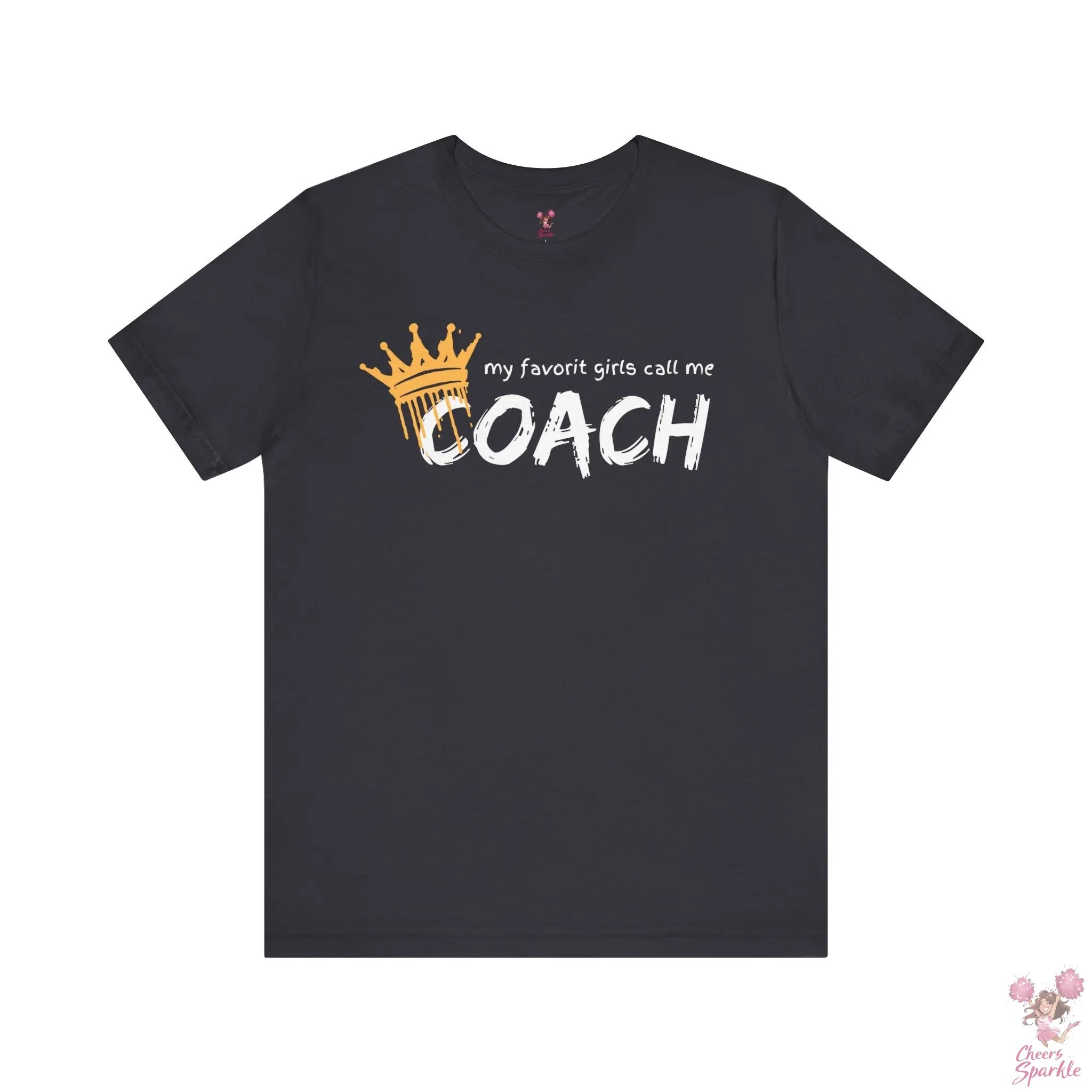"My Favorite Girls Call Me Coach" Cheers and Sparkle