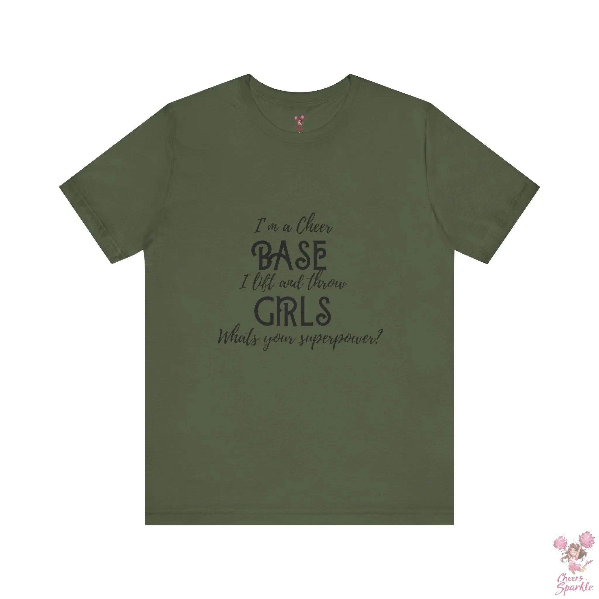 T-Shirt „I’m a Cheer Base, I Lift and Throw Girls“ Cheers and Sparkle