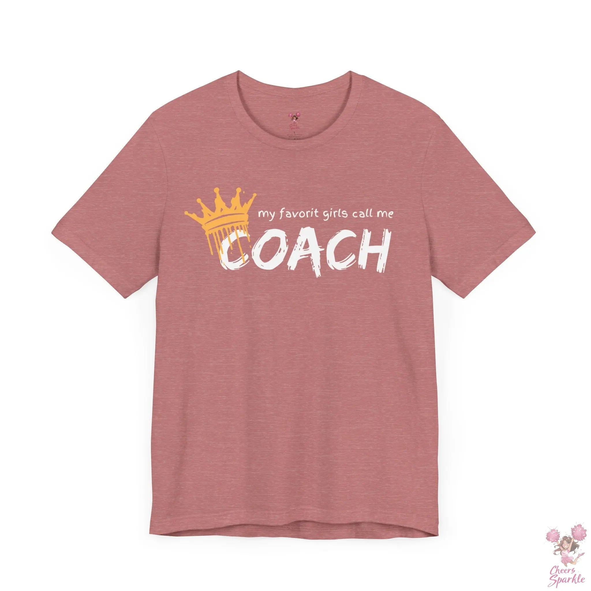 "My Favorite Girls Call Me Coach" Cheers and Sparkle
