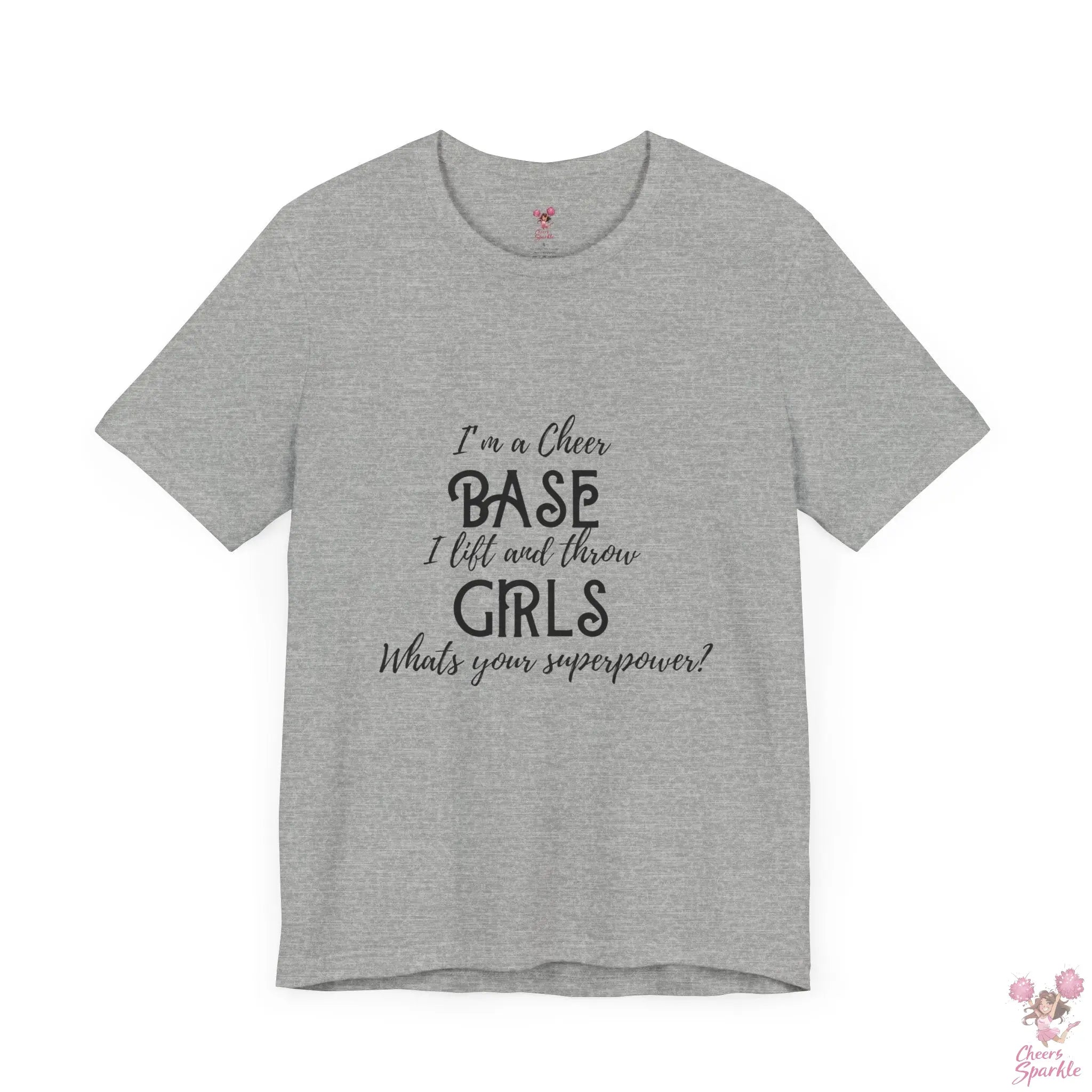 T-Shirt „I’m a Cheer Base, I Lift and Throw Girls“ Cheers and Sparkle